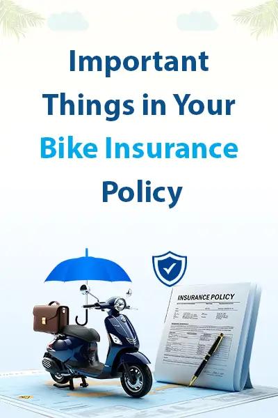 Important Things in Your Bike Insurance Policy Important Things in Your Bike Insurance Policy