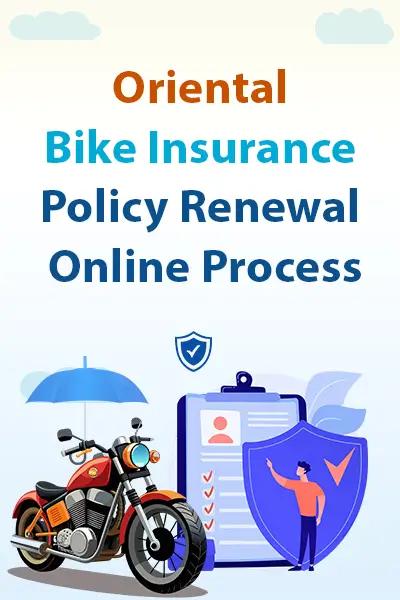 Oriental Bike Insurance Policy Renewal Online Process Oriental Bike Insurance Policy Renewal Online Process