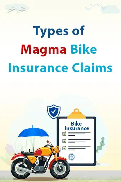 Types of Magma Bike Insurance Claims Types of Magma Bike Insurance Claims